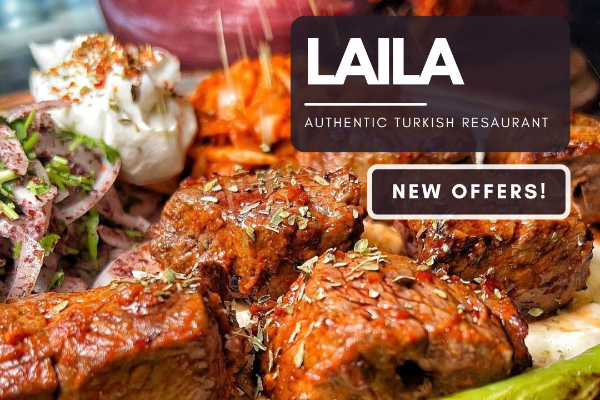 Discover Authentic Turkish Flavours: New Deals at Laila!